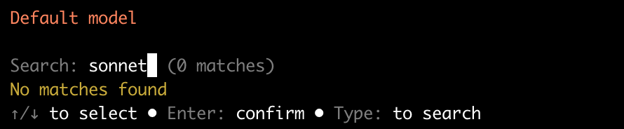 Default model の検索で sonnet と打つと、0 matches、No matches found